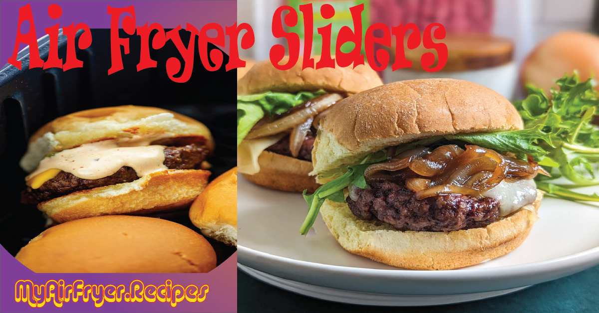 Easy & Juicy Air Fryer Sliders | Quick Game Day Recipe